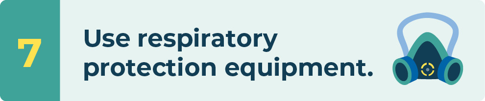 Use respiratory protection equipment